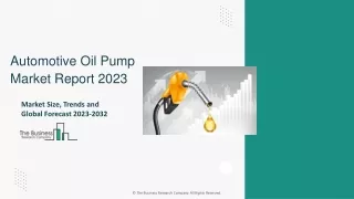 Automotive Oil Pump Market Size, Trends and Global Forecast To 2032