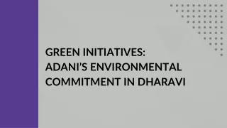Green Initiatives Adani’s Environmental Commitment in Dharavi