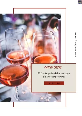 Få 2 viktiga fördelar att köpa glas för vinprovning