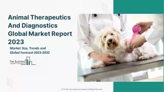 Animal Therapeutics And Diagnostics Market Share And Key Emerging Players 2032