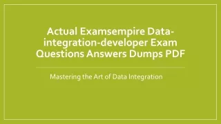 Actual Examsempire Data-integration-developer Exam Questions Answers Dumps PDF