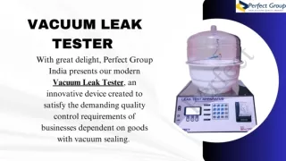 Vacuum leak tester | Perfect Group India