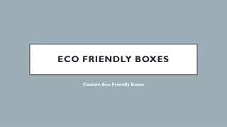 Eco-Friendly Boxes