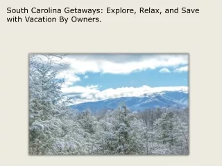 South Carolina Getaways Explore, Relax, and Save with Vacation By Owners.