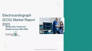 Electrocardiograph (ECG) Market Share, Growth Rate, Report Outlook By 2032