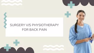 Surgery Vs Physiotherapy for back pain
