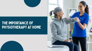 The importance of physiotherapy at home