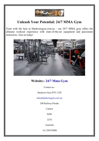 Unleash Your Potentialm  24 7 MMA Gym