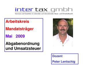 Arbeitskreis Mandatsträger Mai 2009 Abgabenordnung und Umsatzsteuer