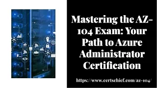 Mastering-the-az-104-exam-your-path-to-azure-administrator-certification