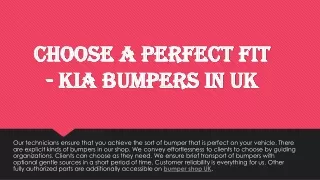 Choose A Perfect Fit - KIA Bumpers In UK