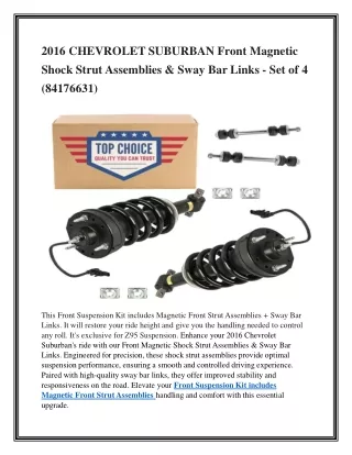 2016 CHEVROLET SUBURBAN Front Magnetic Shock Strut Assemblies & Sway Bar Links -