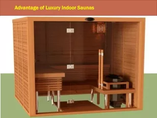 Advantage of Luxury Indoor Saunas