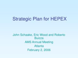 Strategic Plan for HEPEX