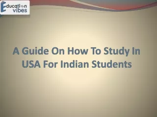 A Guide On How To Study In USA For Indian Students