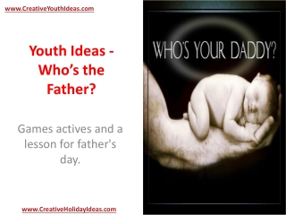 Youth Ideas: Who’s the Father?