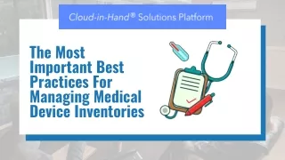 The Most Important Best Practices For Managing Medical Device Inventories