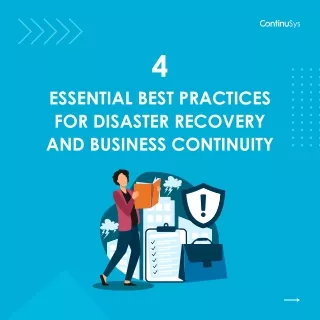 4 essential best practices for disaster recovery and business continuity