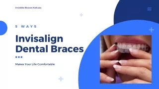 5 Ways of Invisalign Dental Treatment in Kolkata