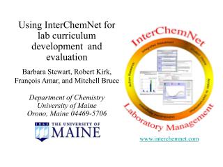 Using InterChemNet for lab curriculum development and evaluation Barbara Stewart, Robert Kirk, François Amar, and Mitch