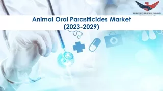 Animal Oral Parasiticides Market Size, Growth and Research Report 2029.