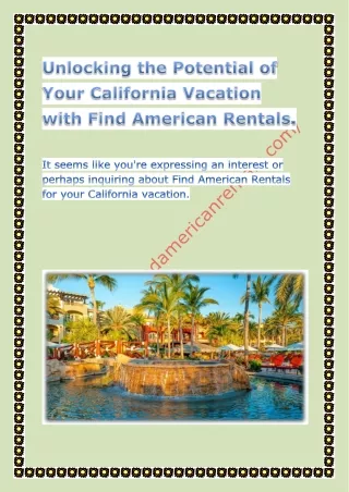 Unlocking the Potential of Your California Vacation with Find American Rentals.