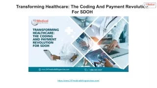 Transforming Healthcare_ The Coding And Payment Revolution For SDOH