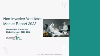 Non-Invasive Ventilators Market Insights, Growth, Forecast Analysis By 2032