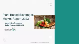 Plant-Based Beverages Market Research, Share Report And Forecast To 2032