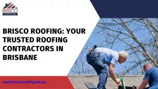 Roofing Contractors Brisbane--Brisco Roofing