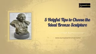 5 Helpful Tips to Choose the Ideal Bronze Sculpture