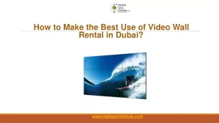 How to Make the Best Use of Video Wall Rental in Dubai?