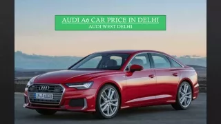 Audi A6 Car Price in Delhi