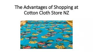 The Advantages of Shopping at Cotton Cloth Store NZ