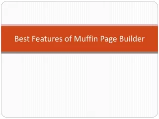 Best Features of Muffin Page Builder