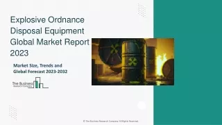 Explosive Ordnance Disposal Equipment Market Size, Share, Analysis By 2032