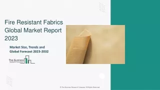 Fire Resistant Fabrics Market Size, Share Analysis, Growth And Forecast 2032
