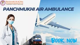Get a Professional Healthcare Unit from Panchmukhi Air Ambulance Services in Bhubaneswar and Raipur