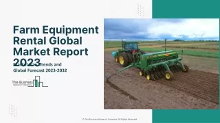 Global Farm Equipment Rental Market Trends, Segmentation Report 2023