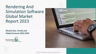 Rendering And Simulation Software Market Size, Share, Trends 2023-2032