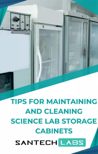 Tips for Maintaining and Cleaning Science Lab Storage Cabinets