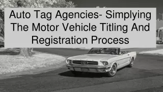 Simplying The Motor Vehicle Titling And Registration Process