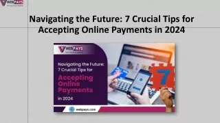 Navigating the Future 7 Crucial Tips for Accepting Online Payments in 2024