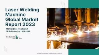 Laser Welding Machine Market Size, Industry Analysis And Forecast To 2032