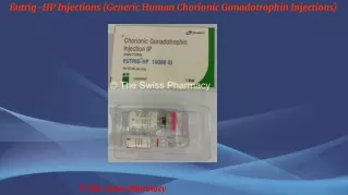 Eutrig-HP Injection (Generic Human Chorionic Gonadotrophin Injection)