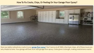 How To Fix Cracks, Chips, Or Peeling On Your Garage Floor Epoxy