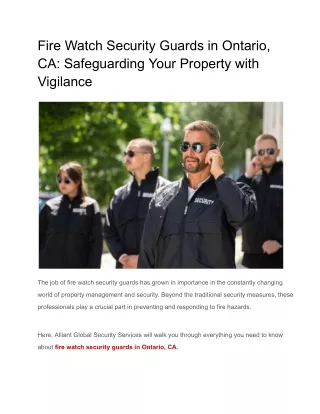 Fire Watch Security Guards in Ontario, CA_ Safeguarding Your Property with Vigilance