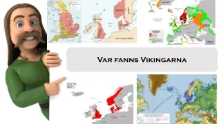 Var fanns Vikingarna