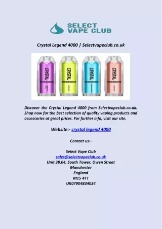 Crystal Legend 4000  Selectvapeclub co uk