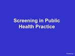 Screening in Public Health Practice